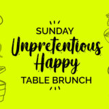 Sunday Unpretentious Happy Table Brunch
